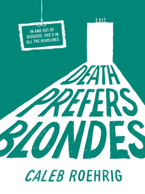 Title details for Death Prefers Blondes by Caleb Roehrig - Wait list